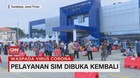 VIDEO: Pelayanan SIM Dibuka Kembali