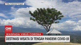 VIDEO: Destinasi Wisata Alam di Tengah Pandemi Covid-19