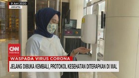 VIDEO: Jelang Dibuka, Protokol Kesehatan Diterapkan di Mal