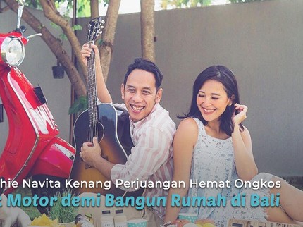 Sophie Navita Kenang Perjuangan Hemat Ongkos Naik Motor demi Bangun Rumah di Bali