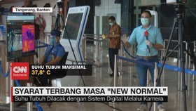 VIDEO: Syarat Terbang Masa 'New Normal'
