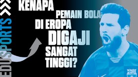 Edusports: Kenapa Pemain Bola di Eropa Digaji Sangat Tinggi?