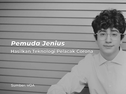 Pemuda Jenius Hasilkan Teknologi Pelacak Corona