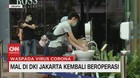VIDEO: Terapkan New Normal, Mal di Jakarta Kembali Beroperasi