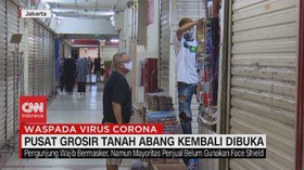 VIDEO: Pusat Grosir Tanah Abang Kembali Dibuka