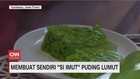 Membuat Sendiri ''Si Imut'' Puding Lumut