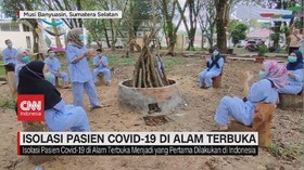 VIDEO: Isolasi Pasien Covid-19 di Alam Terbuka