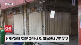 VIDEO: Pedagang Positif Covid-19, Pasar Kebayoran Lama Tutup