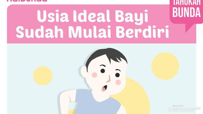 Usia Ideal Bayi  Sudah Mulai  Berdiri 