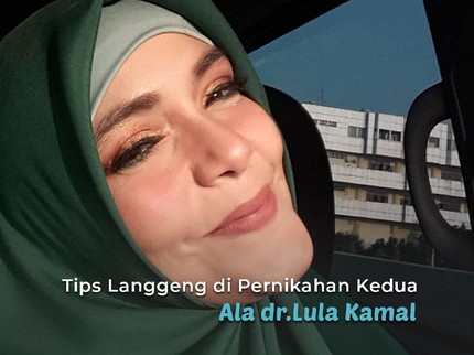 Tips Langgeng di Pernikahan Kedua Ala dr.Lula Kamal