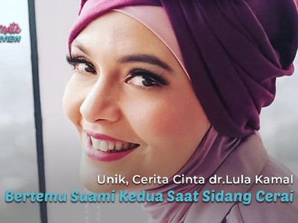 Unik, Cerita Cinta dr.Lula Kamal Bertemu Suami Kedua Saat Sidang Cerai