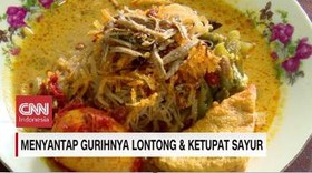 VIDEO: Menyantap Gurihnya Lontong & Ketupat Sayur