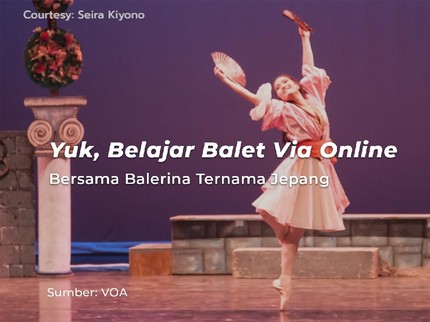 Yuk, Belajar Balet Via Online Bersama Balerina Ternama Jepang
