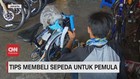 VIDEO: Tips Membeli Sepeda untuk Pemula