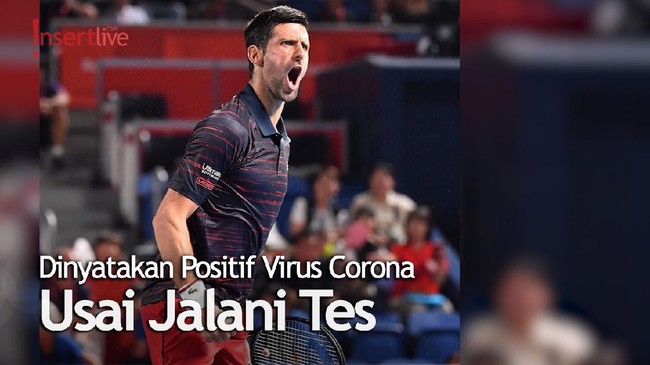 Usai Lakukan Tes, Atlet tenis Novak Djokovic Dinyatakan Positif Virus Corona