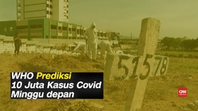 VIDEO: WHO Prediksi 10 Juta Kasus Covid Pekan Depan