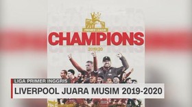 VIDEO: Liverpool Juara Liga Inggris Musim 2019-2020