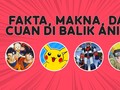 INFOGRAFIS: Fakta, Makna, dan Cuan di Balik Anime