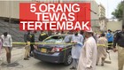 VIDEO: 5 Tewas, Aksi Penembakan di Bursa Efek Pakistan