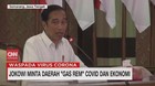 VIDEO: Jokowi Minta Daerah Gas Rem Covid & Ekonomi