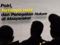 VIDEO: Polri, Terjepit Penegakan Hukum dan Pelanggaran HAM