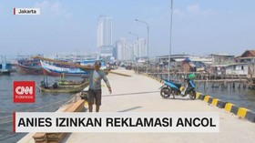 VIDEO: Anies Izinkan Reklamasi Ancol