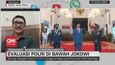 VIDEO: Evaluasi Polri di Bawah Jokowi