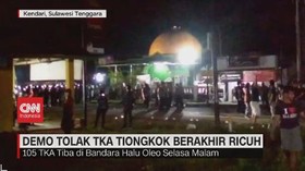 VIDEO: Demo Tolak TKA Tiongkok Berakhir Ricuh