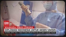VIDEO: Diplomasi Indonesia untuk Akses Vaksin