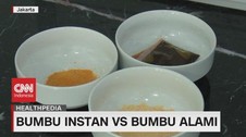 VIDEO: Bumbu Instan Vs Bumbu Alami
