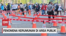 VIDEO: Fenomena Kerumunan di Area Publik