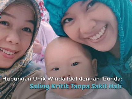 Hubungan Unik Winda Idol dengan Ibunda: Saling Kritik Tanpa Sakit Hati