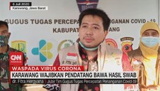 VIDEO: Karawang Wajibkan Pendatang Bawa Hasil Swab