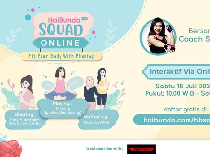 Yuk Olahraga Online Bareng HaiBunda Squad Agar Tetap Bugar, Gratis Lho Bunda!