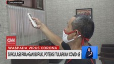 VIDEO: Sirkulasi Ruangan Buruk, Potensi Tularkan Covid-19