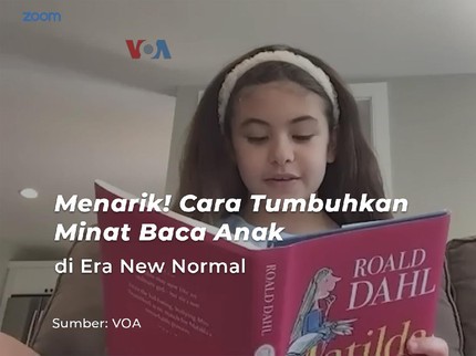 Menarik! Cara Tumbuhkan Minat Baca Anak di Era New Normal