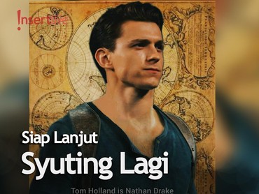Kelar Jalani Tes Corona, Tom Holland Siap Lanjut Syuting Film 'Uncharted'