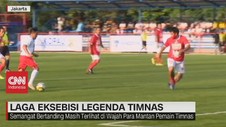 VIDEO: Laga Eksebisi Legenda Timnas