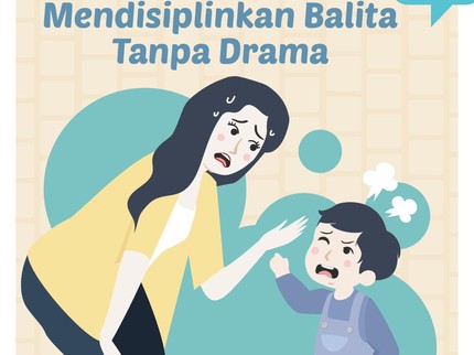 7 Tips Mendisiplinkan Balita Tanpa Drama