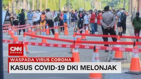 VIDEO: Kasus Covid-19 DKI Melonjak