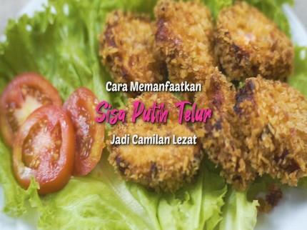 Cara Memanfaatkan Sisa Putih Telur Jadi Camilan Lezat