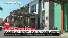 VIDEO: Dokter dan Perawat Positif Covid-19, 3 RS Ditutup