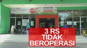 VIDEO: 3 Rumah Sakit Tutup Operasional