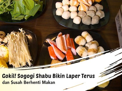 Gokil! Sogogi Shabu Bikin Laper Terus dan Susah Berhenti Makan