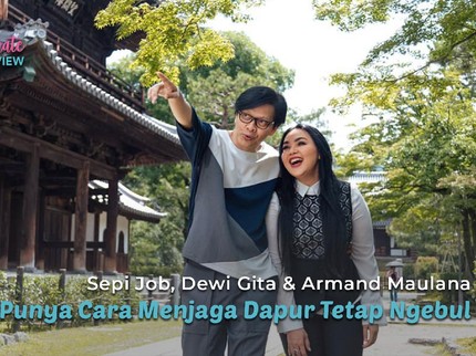 Sepi Job, Dewi Gita & Armand Maulana Punya Cara Menjaga Dapur Tetap Ngebul
