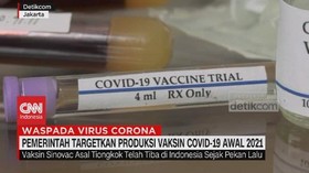 VIDEO: Pemerintah Target Produksi Vaksin Covid-19 Awal 2021