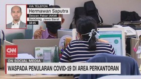 VIDEO: Waspada Penularan Covid-19 di Area Perkantoran