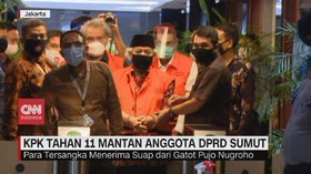 VIDEO: KPK Tahan 11 Mantan Anggota DPRD Sumut