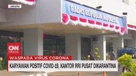 VIDEO: Karyawan Positif Corona, Kantor RRI Pusat Dikarantina