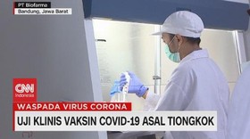 VIDEO: Uji Klinis Vaksin Covid-19 Asal Tiongkok